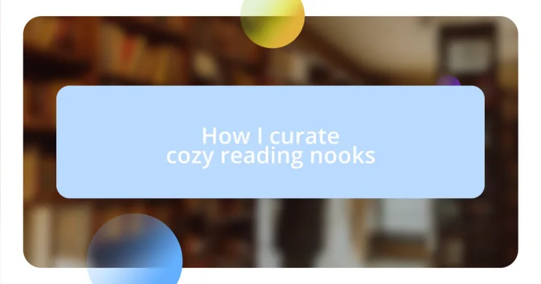 How I curate cozy reading nooks