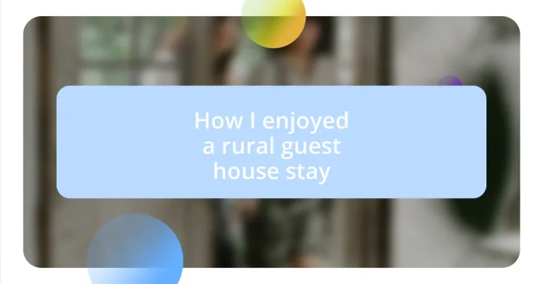 How I enjoyed a rural guest house stay