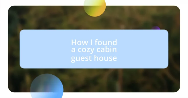 How I found a cozy cabin guest house