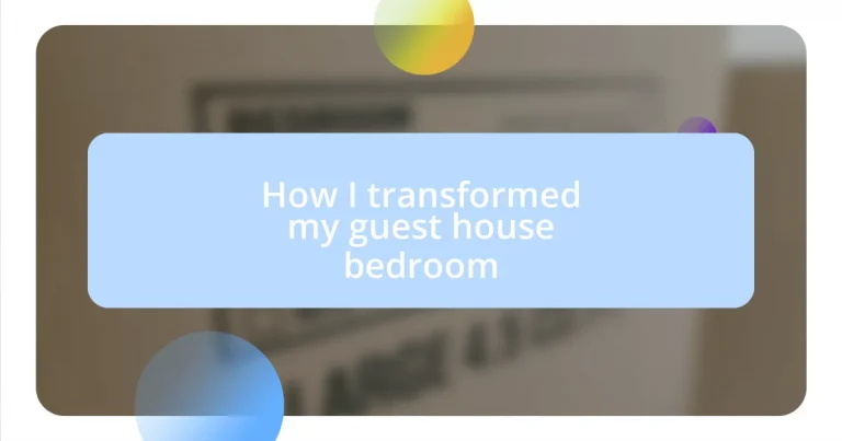 How I transformed my guest house bedroom