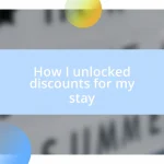 How I unlocked discounts for my stay