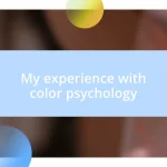 My experience with color psychology