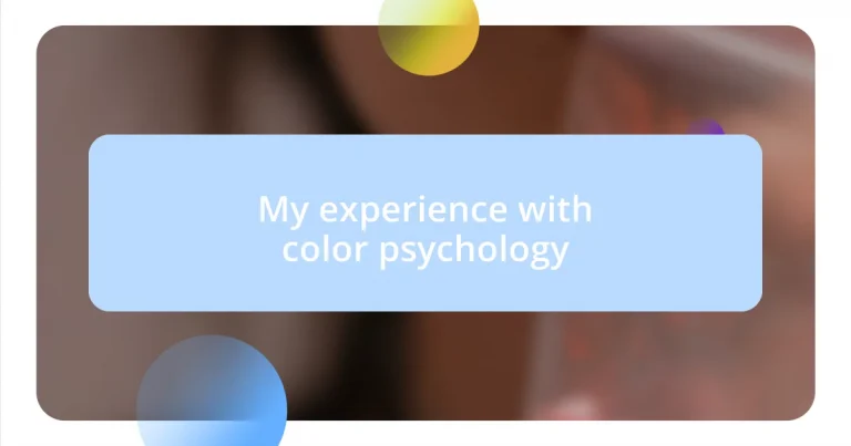 My experience with color psychology