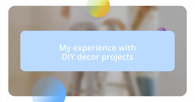 My experience with DIY decor projects