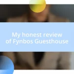 My honest review of Fynbos Guesthouse