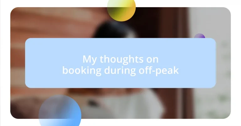 My thoughts on booking during off-peak