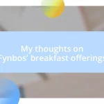 My thoughts on Fynbos’ breakfast offerings