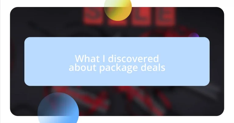 What I discovered about package deals