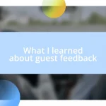 What I learned about guest feedback