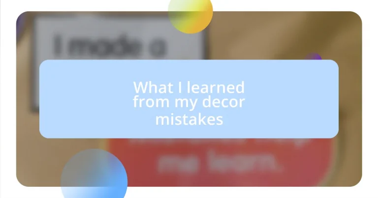 What I learned from my decor mistakes