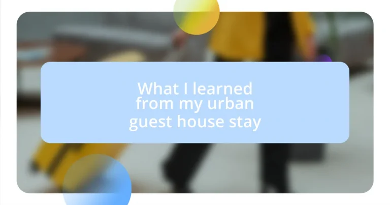 What I learned from my urban guest house stay