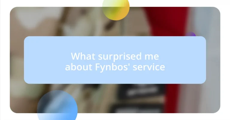 What surprised me about Fynbos’ service