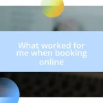 What worked for me when booking online